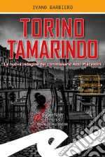 Torino tamarindo. La nuova indagine del commissario Aldo Piacentini