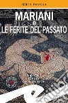 Mariani e le ferite del passato libro