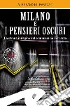 Milano e i pensieri oscuri. La strana indagine del commissario Ferrazza libro di Bastasi Alessandro