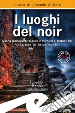 I luoghi del noir libro