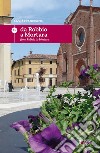 La via Francigena. Ediz. italiana e inglese. Vol. 11: Da Robbio a Mortara libro