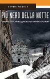 Più nero della notte. Sicarusa, 1965. Un'indagine del commissario Portanova libro di Minnella Alberto