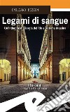 Legami di sangue libro di Bezzon Emiliano