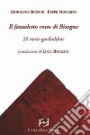 Il fazzoletto rosso di Bisagno. 26 storie garibaldine libro di Bruschi Giordano Morabito Beppe