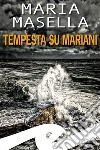 Tempesta su Mariani libro