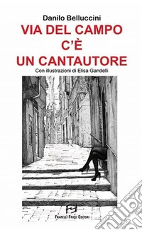 Via del Campo c'è un cantautore