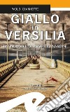 Giallo in Versilia. Un'indagine di Pompilio Nardini libro