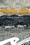 Un'altra verità. La Sardegna nera del maresciallo Dioguardi libro di Verde Nicola