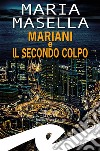 Mariani e il secondo colpo libro