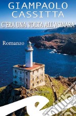 C'era una volta all'Asinara libro