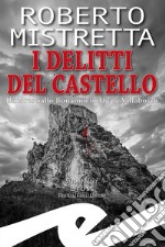 I delitti del castello. Il maresciallo Bonanno indaga a Villabosco libro