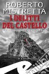 I delitti del castello. Il maresciallo Bonanno indaga a Villabosco libro di Mistretta Roberto