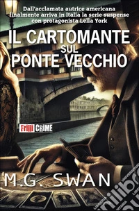 Il cartomante sul Ponte Vecchio libro