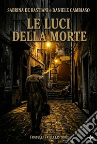 Le luci della morte libro