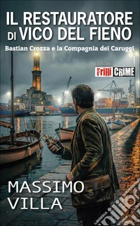 Il restauratore di Vico del Fieno
