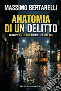 Anatomia di un delitto