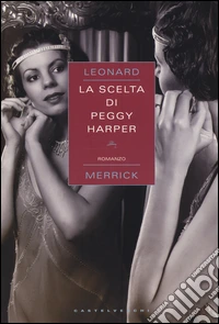 La scelta di Peggy Harper libro