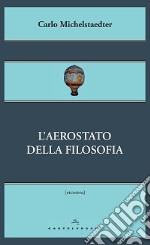 L'aerostato della filosofia libro