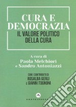 Cura e democrazia. Il valore politico della cura