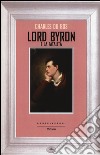Lord Byron e la fatalità libro