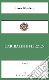 Garibaldi e Herzen libro di Ginzburg Leone