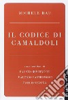Il codice di Camaldoli libro