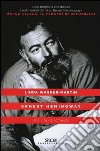 Ernest Hemingway. Una vita da romanzo libro