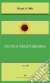 L'etica vegetariana libro