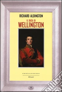Il duca di Wellington libro