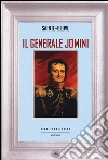 Il generale Jomini libro di Sainte-Beuve Charles A.