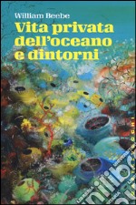 Vita privata dell'oceano e dintorni