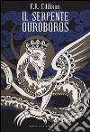 Il serpente Ouroboros libro