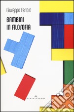 Bambini in filosofia libro