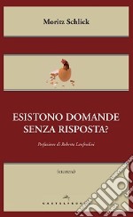 Esistono domande senza risposta? libro