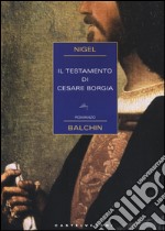 Il testamento di Cesare Borgia libro