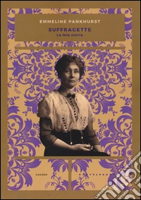 Suffragette. La mia storia