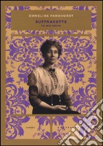 Suffragette. La mia storia