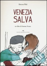 Venezia salva. Con DVD libro