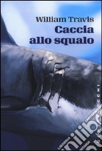 Caccia allo squalo