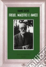 Freud, maestro e amico