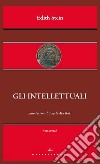 Gli intellettuali libro