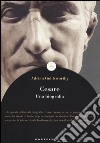 Cesare. Una biografia libro di Goldsworthy Adrian