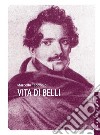 Vita di Belli libro