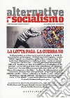 Alternative per il socialismo. Vol. 68: La lotta paga, la guerra no libro
