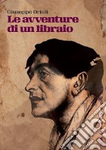 Le avventure di un libraio libro