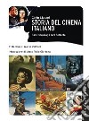 Storia del cinema italiano. Dalle origini agli anni Settanta libro