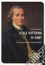 Vita e dottrina di Kant libro