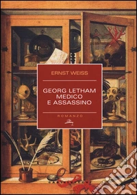 Georg Letham. Medico e assassino