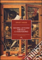 Georg Letham. Medico e assassino libro