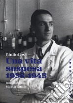 Una vita sospesa (1938-1945) libro